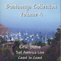 Eric Stone: Sail America Live: Coast To Coast: Boatsongs Collection Volume 4