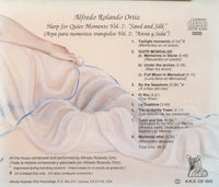 Alfredo Rolando Ortiz: Harp For Quiet Moments: Sand And Silk Vol. 2