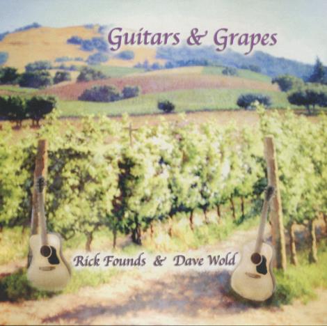 Rick Founds & Dave Wold: Guitars & Grapes