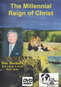 The Millennial Reign Of Christ By Doc Beshore 2-Disc Set
