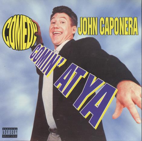 John Caponera: Comedy... Comin' At Ya