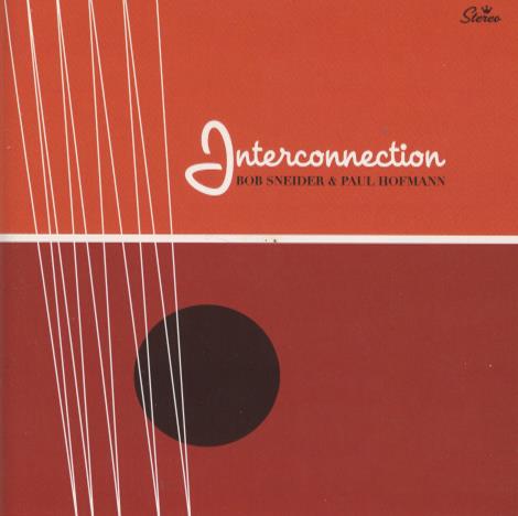 Bob Sneider & Paul Hofmann: Interconnection