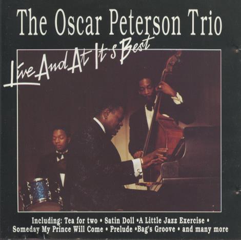 The Oscar Peterson Trio: Live And At It's Best