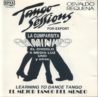 Osvaldo Requena: Tango Sessions For Export