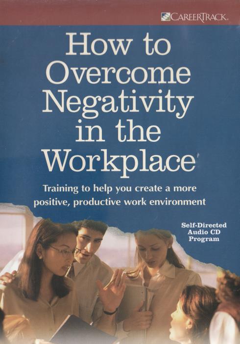 How To Overcome Negativity In The Workplace 4-Disc Set