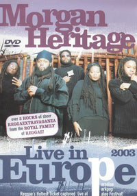 Morgan Heritage: Live In Europe 2003