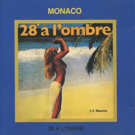 Jean-francois Maurice: Monaco: 28 A L'ombre
