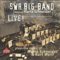 Swr Big Band Featuring Maria Schneider: Live! Plays The Music Of Maria Schneider & Kurt Weill 2-Disc Set
