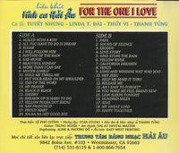 For The One I Love: Lien Khuc Tinh Ca Hai Au