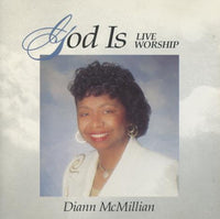 Diann McMillian: God Is: Live Worship
