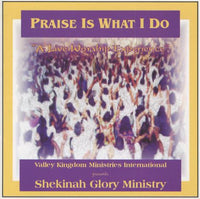 Shekinah Glory Ministry: Praise Is What I Do 2-Disc Set