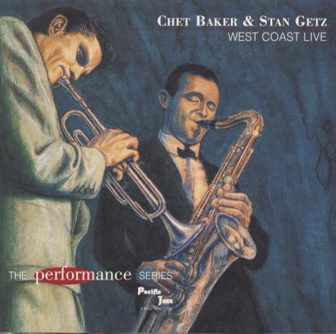 Chet Baker & Stan Getz: West Coast Live 2-Disc Set