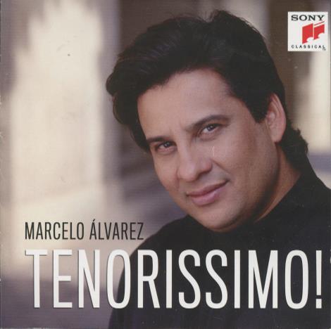 Marcelo Alvarez: Tenorissimo!