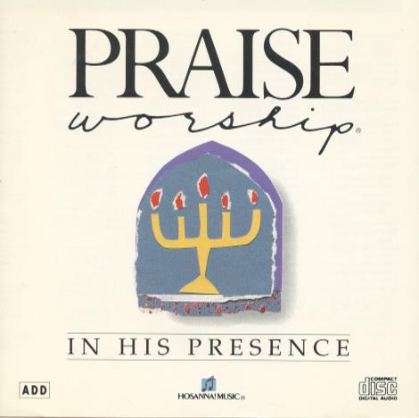 Praise & Worship: In His Presence