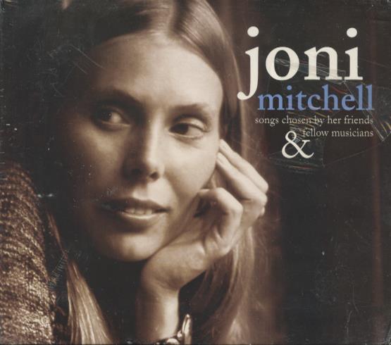 Joni Mitchell: Songs Chosen By Her Friends & Fellow Musicians