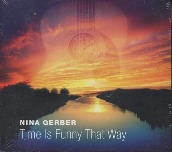 Nina Gerber: Time Is Funny That Way