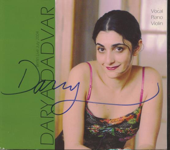 Darya Dadvar: Berlin Live July 2004 Signed