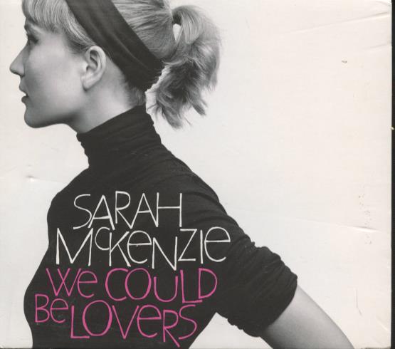 Sarah McKenzie: We Could Be Lovers