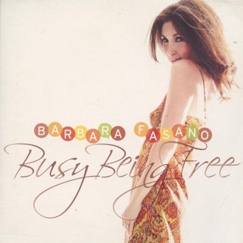 Barbara Fasano: Busy Being Free Signed