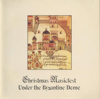 Los Angeles Byzantine Chorale: Christmas Musicfest Under The Byzantine Dome