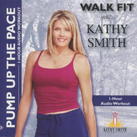 Kathy Smith: Pump Up The Pace: Walk Fit