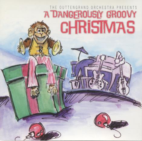 The Outtengrand Orchestra: A Dangerously Groovy Christmas