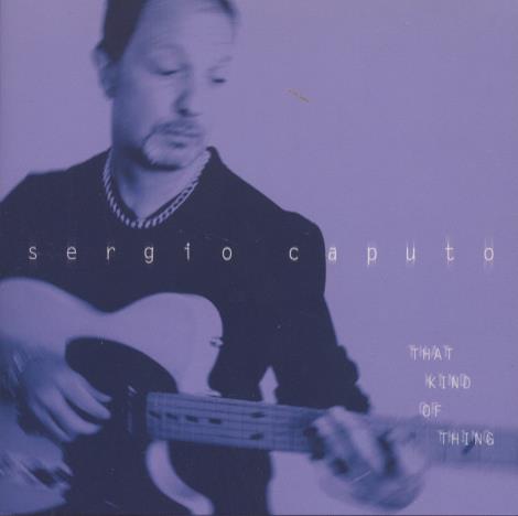 Sergio Caputo: That Kind Of Thing