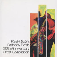 KSBR 88.5fm: Birthday Bash 20th Anniversary Artist Compilation