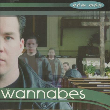 The Wannabes: New Man