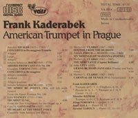 Frank Kaderabek: American Trumpet In Prague