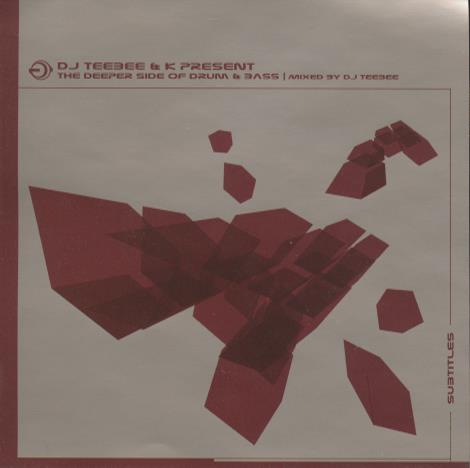 DJ Teebee & K: The Deeper Side Of Drum & Bass