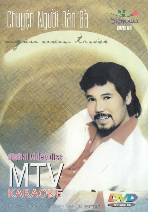 Chuyen Nguoi Dan Ba: Ngan Nam Truoc: Digital Video Disc MTV Karaoke Volume 1