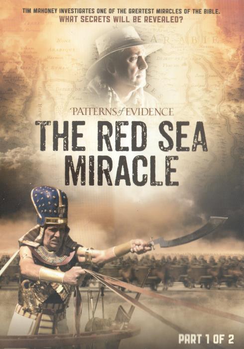 Patterns Of Evidence: The Red Sea Miracle Part 1 Of 2