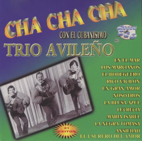 Trio Avileno: Cha Cha Cha: Con El Cubanismo