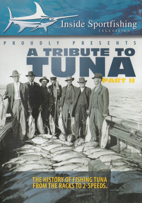 Inside Sportfishing: A Tribute To Tuna Part II Collector's - NeverDieMedia