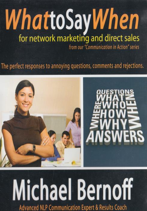 What To Say When: For Network Marketing And Direct Sales
