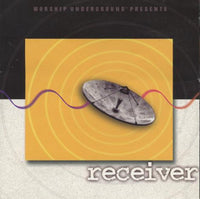 Worship Underground: Receiver