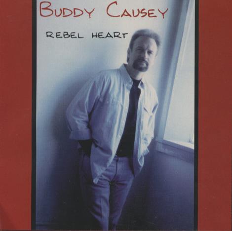 Buddy Causey: Rebel Heart