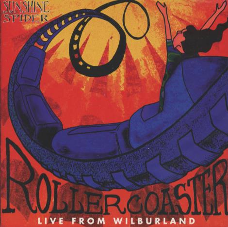 Sunshine Spider: Rollercoaster: Live From Wilburland