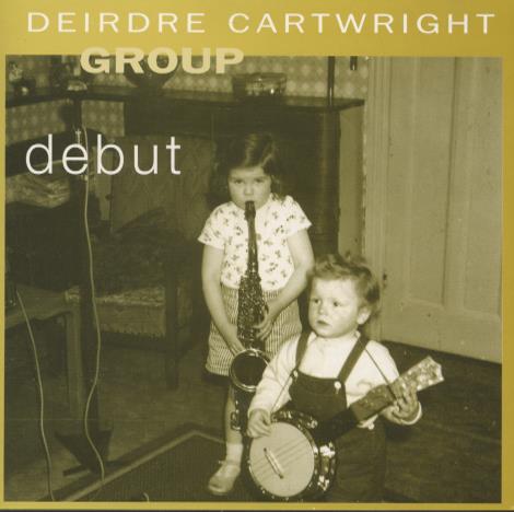 Deirdre Cartwright Group: Debut