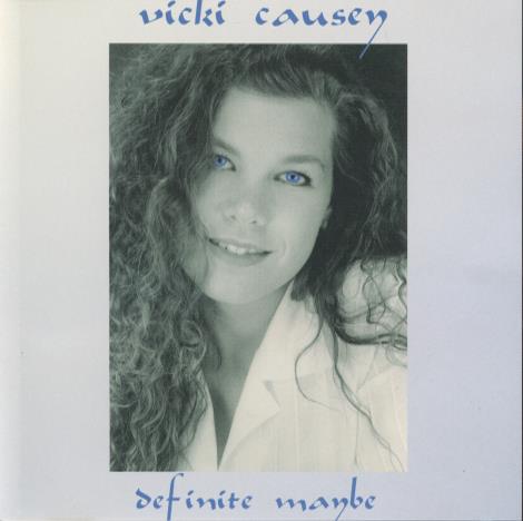 Vicki Causey: Definite Maybe