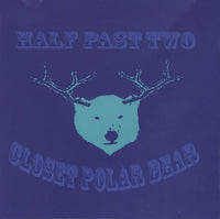 Half Past Two: Closet Polar Bear