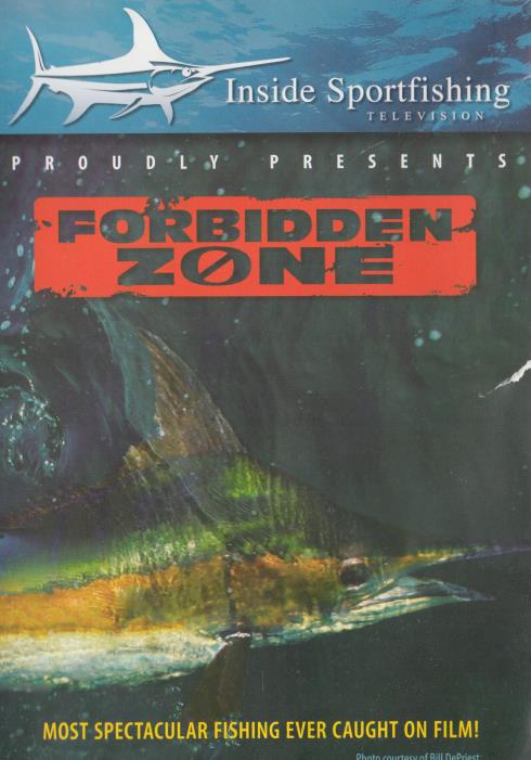 Inside Sportfishing: Forbidden Zone
