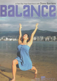 Balance: For Strength, Flexibility, And Peace Of Mind