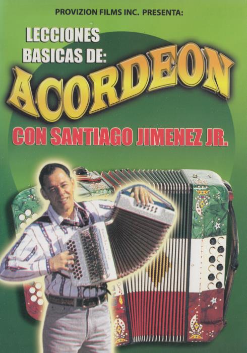 Lecciones Basicas De Acordeon: Con Santiago Jimenez Jr.