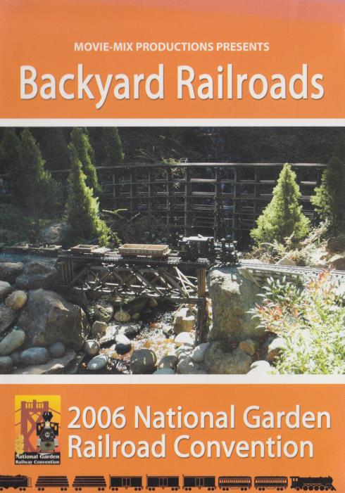Backyard Railroads: 2006 National Garden Railroad Convention 2-Disc Set