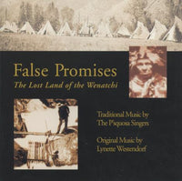 False Promises: The Lost Land Of The Wenatchi