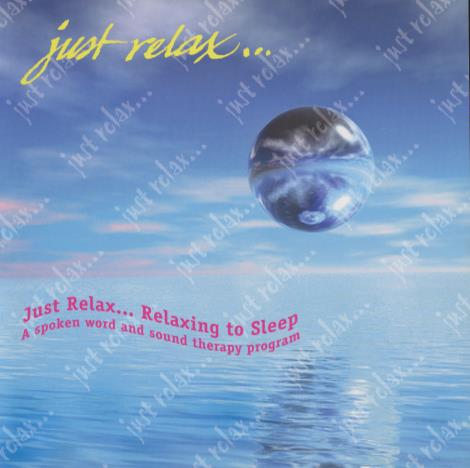 Just Relax... Relaxing To Sleep