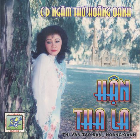 Thi Van Tao Dan: Hoang Oanh: Han Tha La – NeverDieMedia