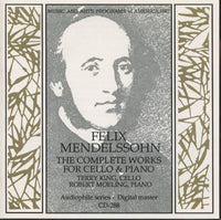 Felix Mendelssohn: The Complete Works For Cello & Piano